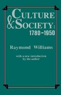 Culture and Society, 1780-1950
