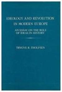 Ideology and Revolution in Modern Europe