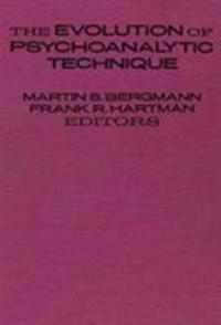 The Evolution of Psychoanalytic Technique