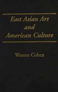 East Asian Art and American Culture