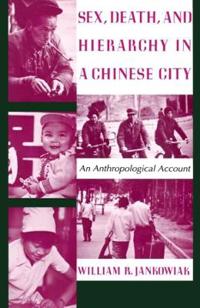 Kirjan kansi "Sex, Death, and Hierarchy in a Chinese City"