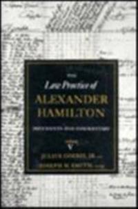 The Law Practice of Alexander Hamilton