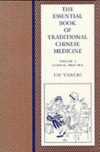 The Essential Book of Traditional Chinese Medicine
