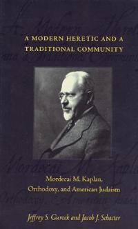 Kirjan kansi "A Modern Heretic and a Traditional Community"