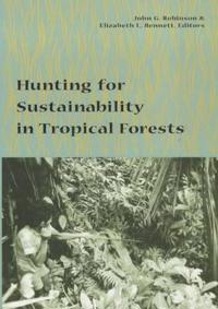 Bokomslag för "Hunting for Sustainability in Tropical Forests"
