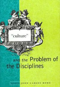 "Culture" and the Problem of the Disciplines