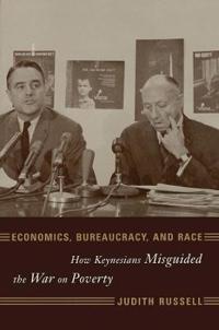 Bokomslag for "Economics, Bureaucracy, and Race"