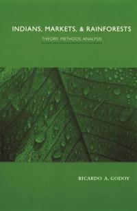 Kirjan kansi "Indians, Markets, and Rainforests"