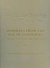 Mammals from the Age of Dinosaurs