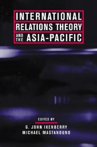 Bokomslag for "International Relations Theory and the Asia-Pacific"