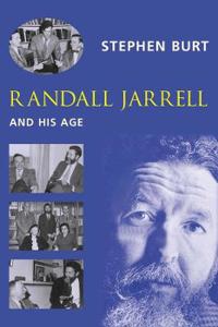 Bokomslag för "Randall Jarrell and His Age"