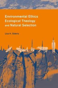Bokomslag för "Environmental Ethics, Ecological Theology, and Natural Selection"