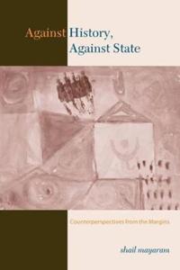 Bokomslag för "Against History, Against State"