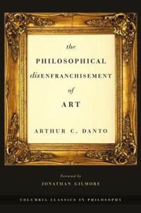 Bokomslag för "The Philosophical Disenfranchisement of Art"