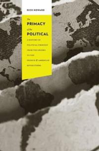 Bokomslag för "The Primacy of the Political"