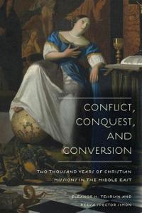 Bokomslag för "Conflict, Conquest, and Conversion"