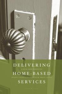 Bokomslag för "Delivering Home-Based Services"