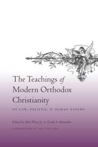 Bokomslag för "The Teachings of Modern Orthodox Christianity on Law, Politics, and Human Nature"