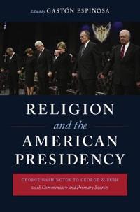 Bokomslag för "Religion and the American Presidency"