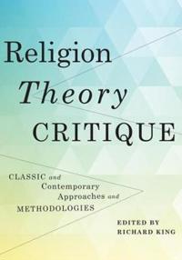 Bokomslag för "Religion, Theory, Critique"