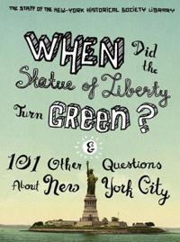 Bokomslag för "When Did the Statue of Liberty Turn Green?"