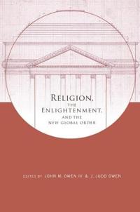 Bokomslag för "Religion, the Enlightenment, and the New Global Order"