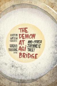 Bokomslag för "The Demon at Agi Bridge and Other Japanese Tales"