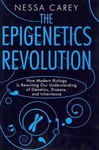 The Epigenetics Revolution