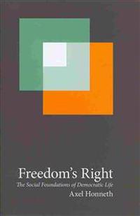 Freedom's Right: The Social Foundations of Democratic Life