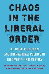Bokomslag for "Chaos in the Liberal Order"