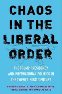 Chaos in the Liberal Order