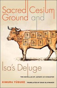 Bokomslag for "Sacred Cesium Ground and Isa's Deluge"