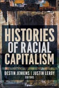 Bokomslag for "Histories of Racial Capitalism"
