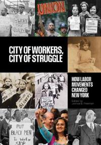 Bokomslag för "City of Workers, City of Struggle"