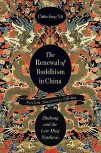Bokomslag för "The Renewal of Buddhism in China"