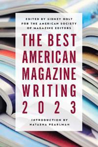 Bokomslag for "The Best American Magazine Writing 2023"