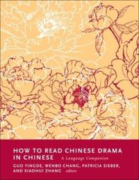 Bokomslag for "How to Read Chinese Drama in Chinese"