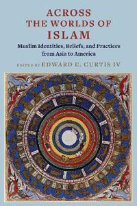 Bokomslag för "Across the Worlds of Islam"