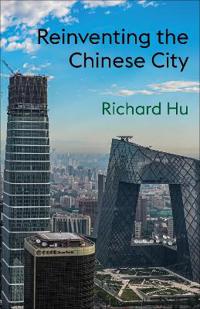 Bokomslag for "Reinventing the Chinese City"
