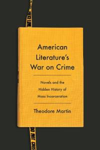 American Literature's War on Crime
