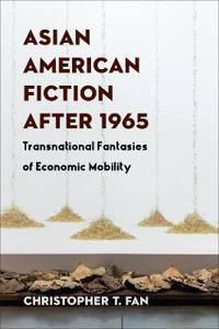Bokomslag for "Asian American Fiction After 1965"