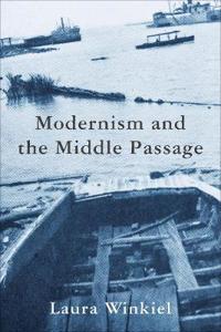 Bokomslag for "Modernism and the Middle Passage"