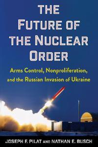 The Future of the Nuclear Order