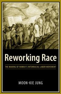 Reworking Race