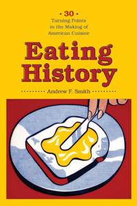 Arts and Traditions of the Table: Perspectives on Culinary History
