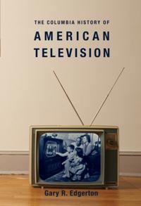 Columbia History of American Television