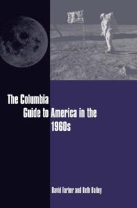 Columbia Guide to America in the 1960s