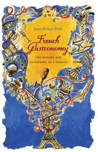 Arts and Traditions of the Table: Perspectives on Culinary History