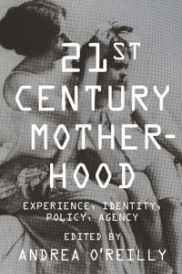 Twenty-first Century Motherhood