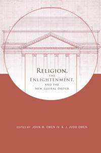 Religion, the Enlightenment, and the New Global Order